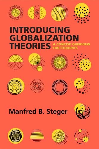 Introducing Globalization Theories by Manfred B. Steger - 9780520389922