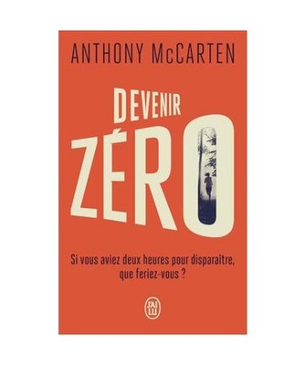 Devenir Zéro, McCarten, Anthony
