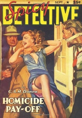 SPICY DETECTIVE STORIES - 09/41: ADVENTURE HOUSE PRESENTS: By William B. Rainey