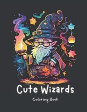 Image of Cute Wizards Coloring Book: Enchanting and Adorable Illustrations to Color! B...