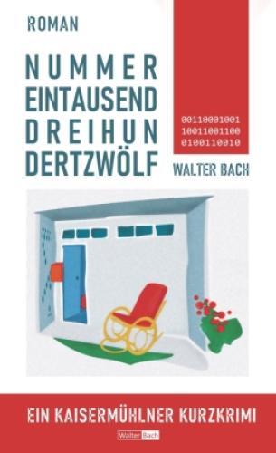 Thumbnail - Nummer Eintausenddreihundertzwölf Ein Kaisermühlner Kurzkrimi 6237