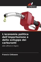 Francis Chikwem | L'economia Politica Dell'importazione E Dello Sviluppo Dei...