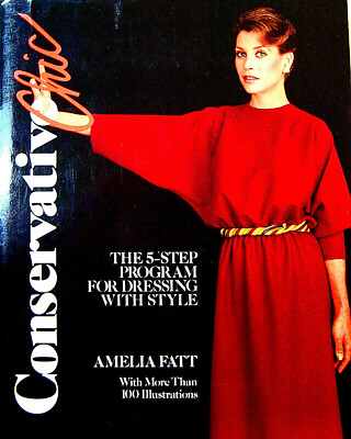 Conservative Chic by Amelia Fatt,  Large Papeback.   Ships Free