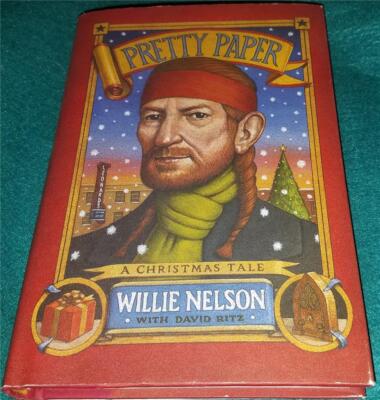 WILLIE NELSON w/ DAVID RITZ, Pretty Paper: A Christmas Tale, HB/DJ, 1ST US ED.