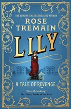 Lily: A Richard and Judy Book Club Pick for Summer 2022-Rose Tre