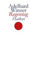 Adelhard Winzer | Regentag | Taschenbuch | Deutsch (2025) | Haikus | 100 S.