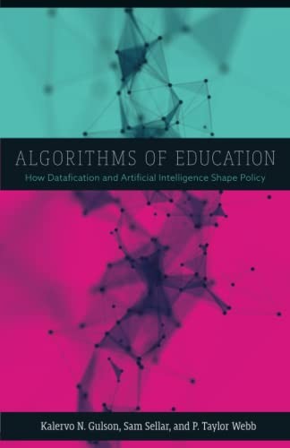Algorithms of Education: How Datafication by Kalervo N. Gulson (PB 2022) - Image 6