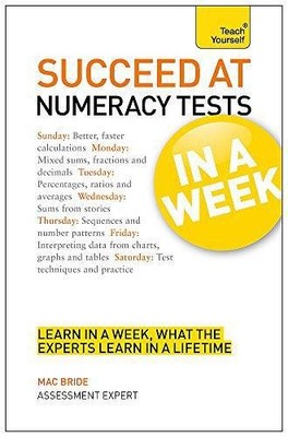 Succeed At Numeracy Tests In A Week (Teach Yourself)