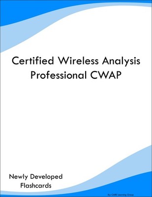 Certified Wireless Analysis Professional CWAP Study Guide Prep Flashcards