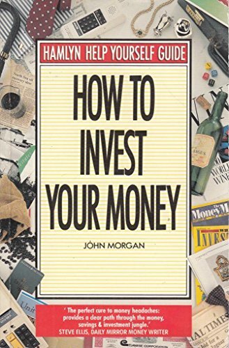 How to Invest Your Money (Hamlyn help yourself guide) By John Mo - Picture 1 of 1