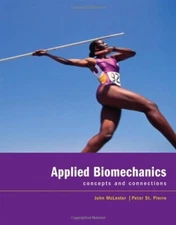 Applied Biomechanics: Concepts - Hardcover, by McLester John; St. - Very Good c