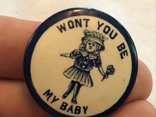 ‘WON’T YOU BE MY BABY’  VINTAGE CELLULOID PINBACK BUTTON - Picture 6 of 7