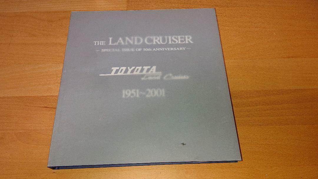 TOYOTA THE LAND CRUISER SPECIAL ISSUE OF 50th ANNIVERSARY TOYOTA THE LAND CRUISER SPECIAL ISSUE OF 50th ANNIVERSARY