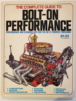 Bolt on Performance and Economy Tips for the Mechanic by Larry Schreib