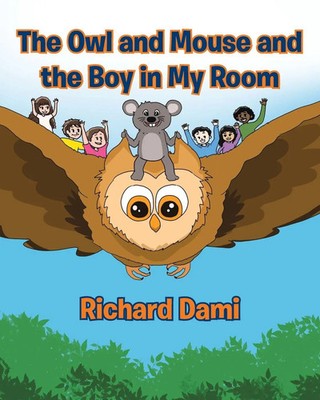 Richard Dami | The Owl and Mouse and the Boy in My Room | Taschenbuch | Englisch