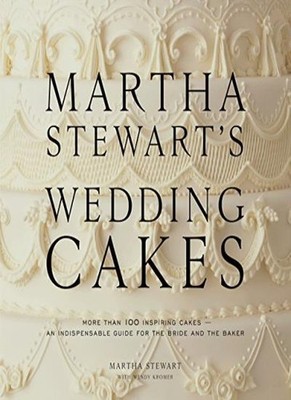 Martha Stewart's Wedding Cakes,Martha Stewart,Wendy Kromer