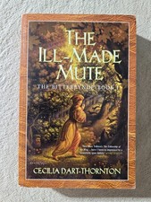 The Ill-Made Mute by Cecilia Dart-Thornton - Book 1 Bitterbynde - Paperback