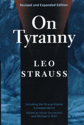 On Tyranny by Alexandre Kojeve and Leo Strauss (2000, Trade Paperback,...