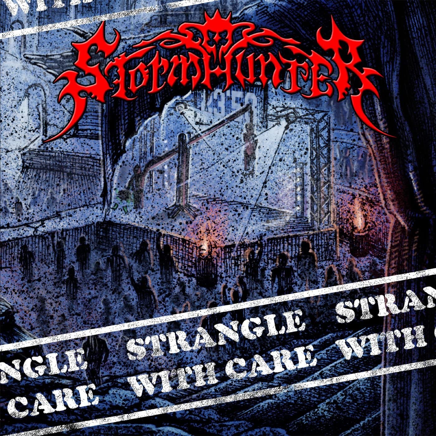 Stormhunter Strangle With Care (CD)