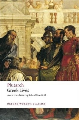 Greek Lives by  Plutarch, Robin Waterfield, Philip A. Stadter - 9780199540051
