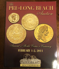 THE PRE-LONG BEACH AUCTION WORLD & ANCIENT COINS CATALOGUE FEBRUARY,2011