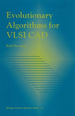 Evolutionäre Algorithmen für VLSI CAD - 9781441950406