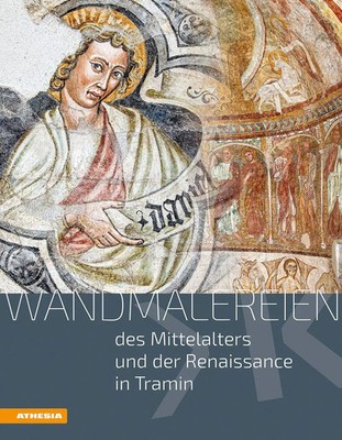 Wandmalereien des Mittelalters und der Renaissance in Tramin | Helmut Stampfer