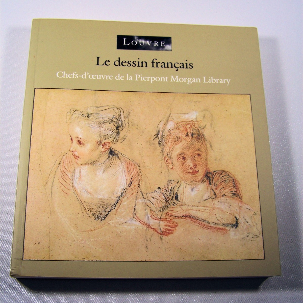 Louvre Le dessin francais Chefs-d'oeuvre de la Pierpont
