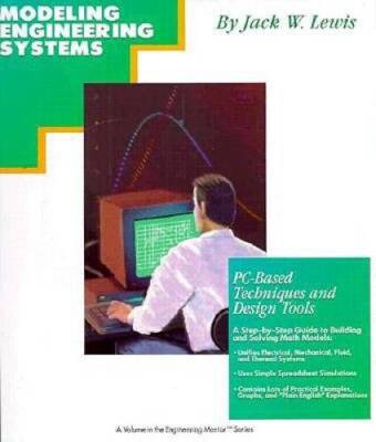 Modeling Engineering Systems: PC-Based Techniques and Design Tools (Engin - GOOD