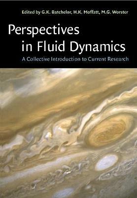 Perspectives in Fluid Dynamics A Collective Introduction to Current Research