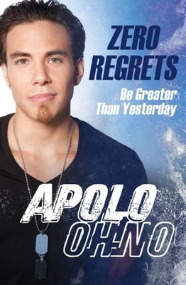 Zero Regrets : Be Greater Than Yesterday Hardcover Apolo Anton Oh