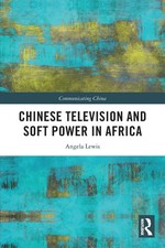 Chinese Television and Soft Power in Africa Angela Lewis Taschenbuch Englisch
