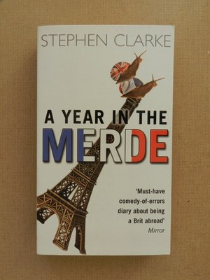 Stephen Clarke A Year in the Merde Black Swan Buch englisch