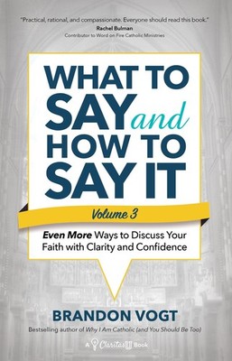What to Say and How to Say It, Volume III: Even More Ways to Discuss Your Fa...