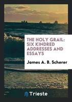 James A. B. Scherer | The Holy Grail | Taschenbuch | Englisch (2017)