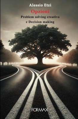 Alessio Etzi Opzioni: Problem solving creativo e Decision making (Paperback)