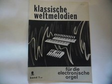 KLASSISCHE WELTMELODIEN FUR ELECTRONISCHE ORGEL BAND.1.5947..