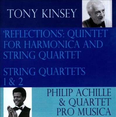 Tony Kinsey: 'Reflections': Quintet for Harmonica & String Quartet; String