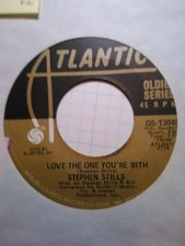 Stephen Stills, Love the One You're With/Change Partners ~Atlantic OS 45 +sleeve