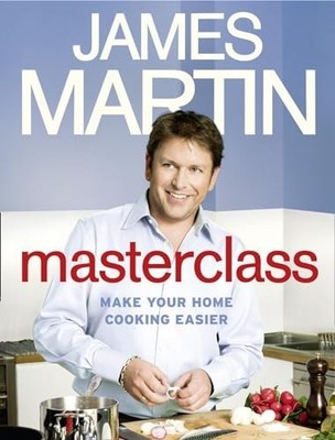 Masterclass: Make Your Home Cooking Easier by Martin, James Hardback Book The