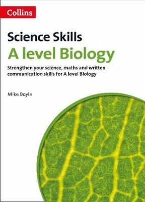 A Level Biology (Science Skills) by Boyle, Mike
