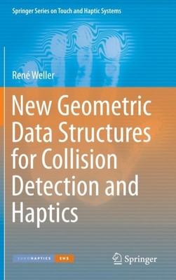 Weller - Neue geometrische Datenstrukturen für Kollisionserkennung und Hap - N555z