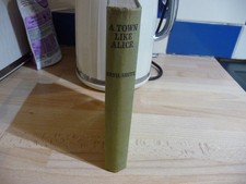 A Town Like Alice, Nevil Shute, published by The Book Club 1956, First Edition