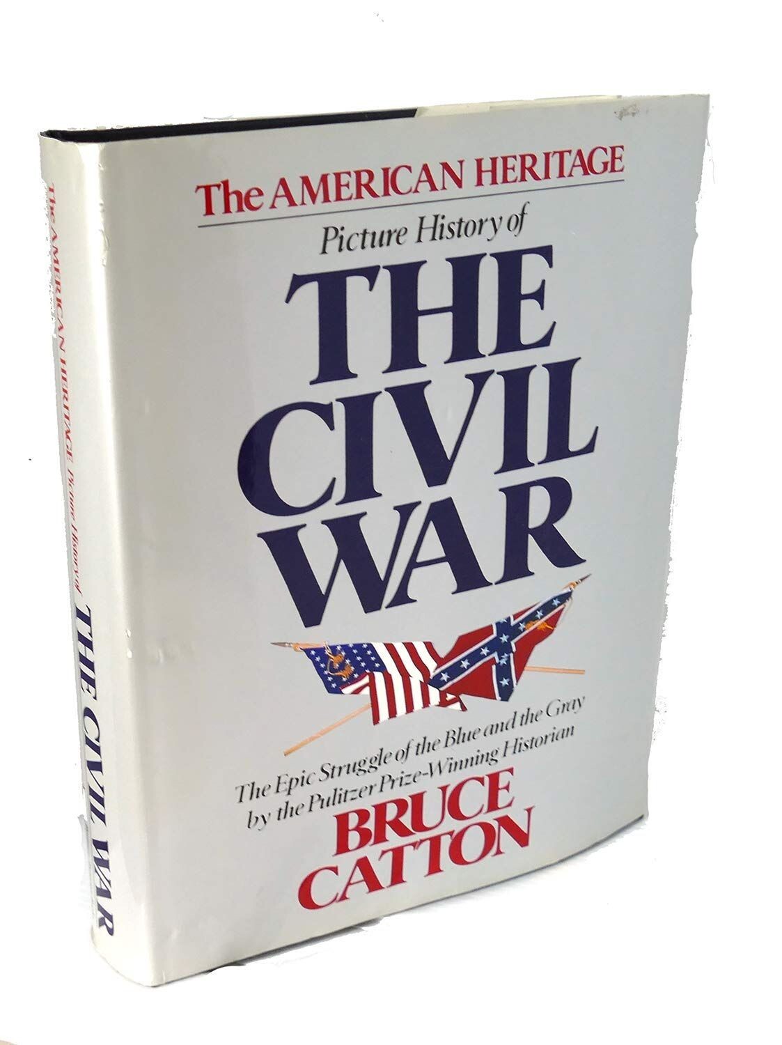 The Picture History of the Civil War - Bruce Caton, Illustrated Hardback