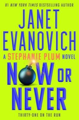 Now or Never (31) (Stephanie Plum) - Hardcover By Evanovich, Janet - VERY GOOD