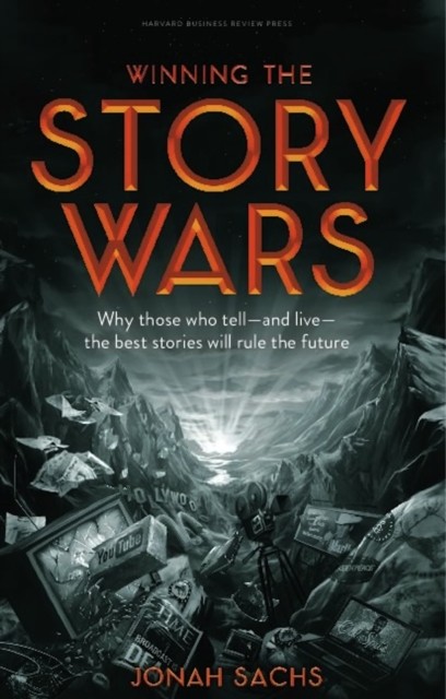 Winning the Story Wars by Jonah Sachs (Hardback Book) - Image 7