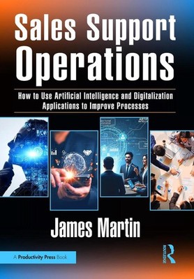 Sales Support Operations: How to Use Artificial Intelligence and Digitalization