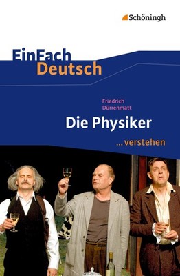 Die Physiker EinFach Deutsch ...verstehen Claudia Müller-Völkl