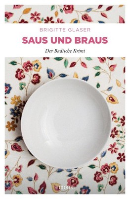 Saus und Braus | Brigitte Glaser | deutsch