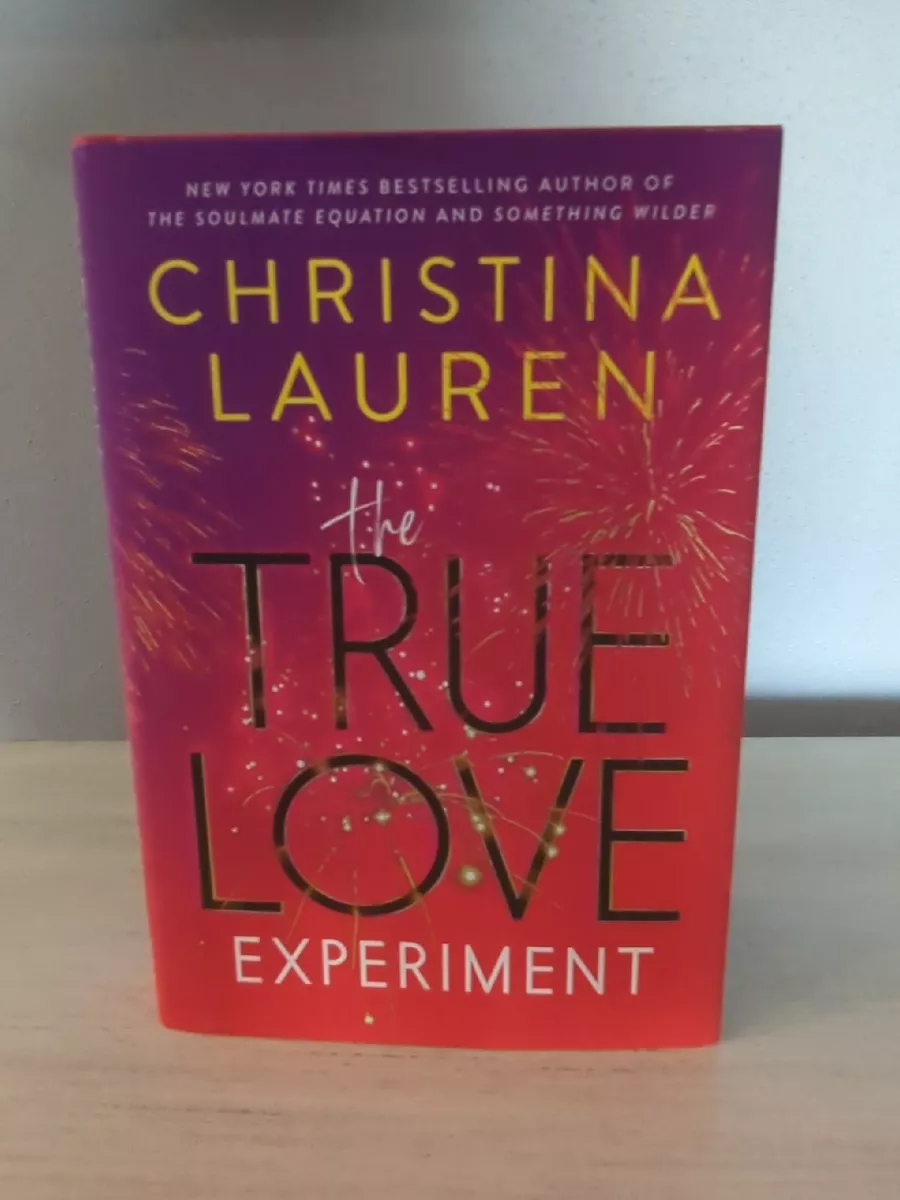 The True Love Experiment by Christina Lauren